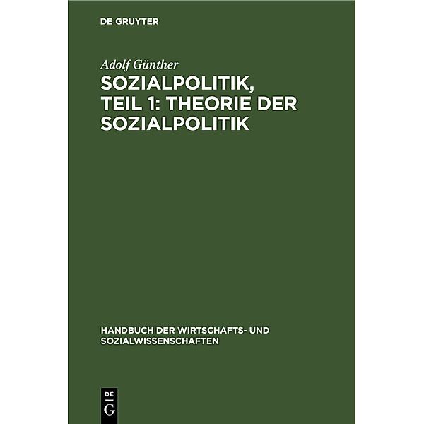 Sozialpolitik, Teil 1: Theorie der sozialpolitik, Adolf Günther