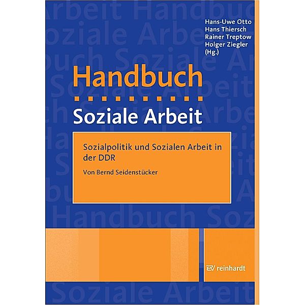 Sozialpolitik und Sozialen Arbeit in der DDR, Bernd Seidenstücker