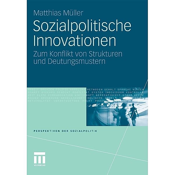 Sozialpolitische Innovationen / Perspektiven der Sozialpolitik, Matthias Müller