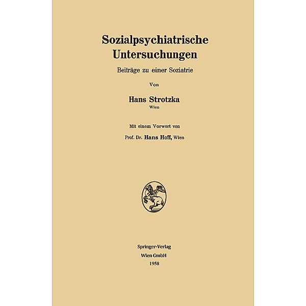 Sozialpsychiatrische Untersuchungen, Hans Strotzka
