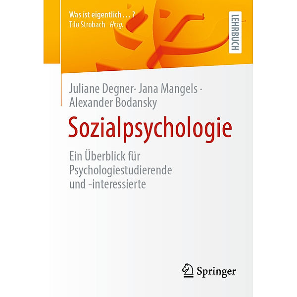 Sozialpsychologie, Juliane Degner, Jana Mangels, Alexander Bodansky