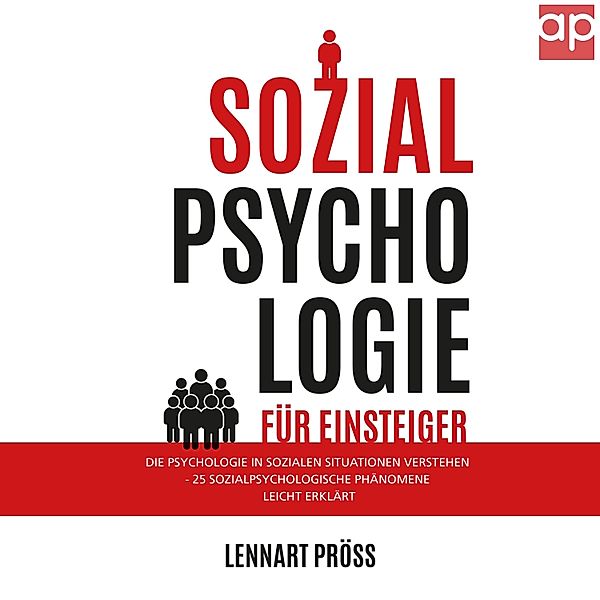 Sozialpsychologie für Einsteiger - Sozialpsychologie für Einsteiger, Lennart Pröss