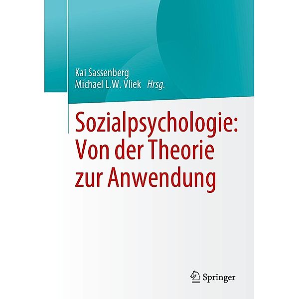 Sozialpsychologie: Von der Theorie zur Anwendung