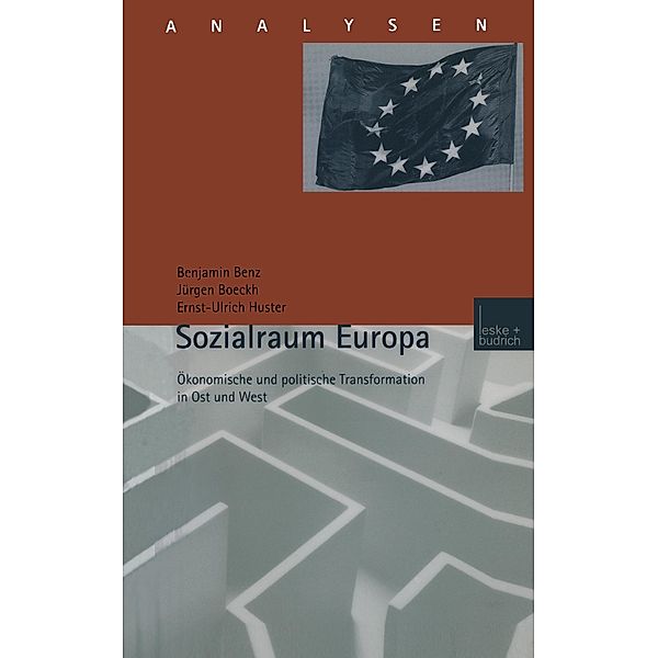 Sozialraum Europa, Benjamin Benz, Jürgen Boeckh, Ernst-Ulrich Huster