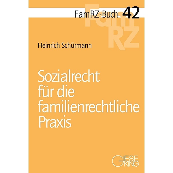 Sozialrecht für die familienrechtliche Praxis, Heinrich Schürmann