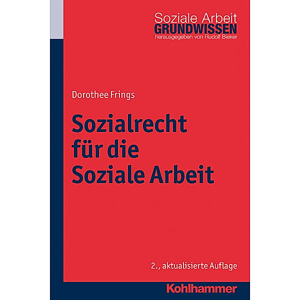 Sozialrecht für die Soziale Arbeit, Dorothee Frings