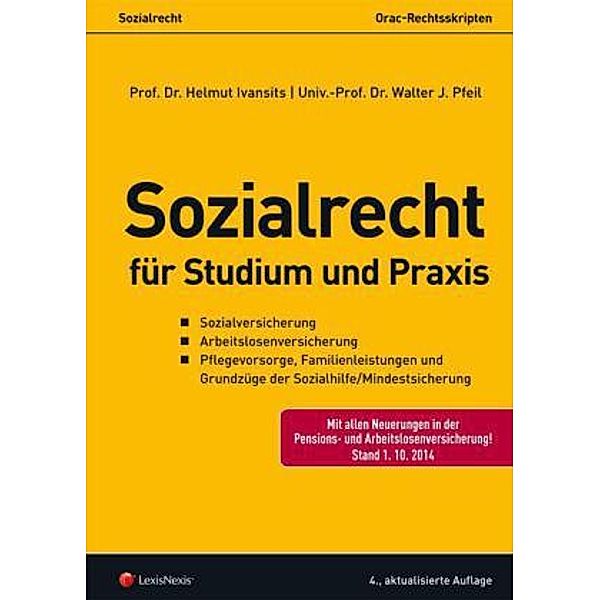 Sozialrecht für Studium und Praxis (f. Österreich), Walter J. Pfeil, Helmut Ivansits