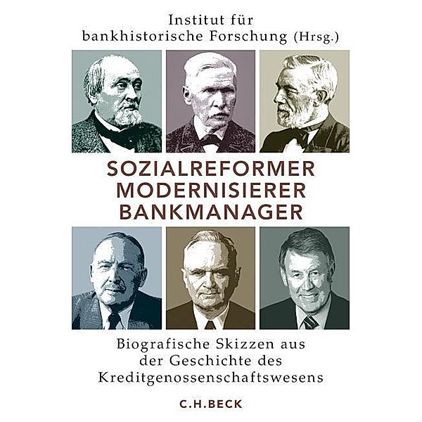 Sozialreformer, Modernisierer, Bankmanager