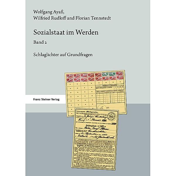 Sozialstaat im Werden. Band 2, Wolfgang Ayass, Wilfried Rudloff, Florian Tennstedt