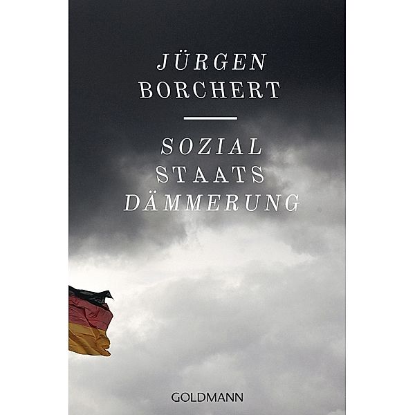 Sozialstaats-Dämmerung, Jürgen Borchert