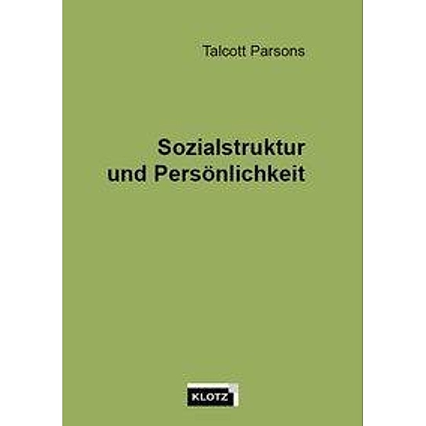 Sozialstruktur und Persönlichkeit, Talcott Parsons