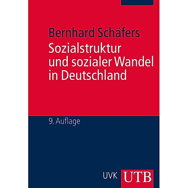 Sozialstruktur und sozialer Wandel in Deutschland, Bernhard Schäfers
