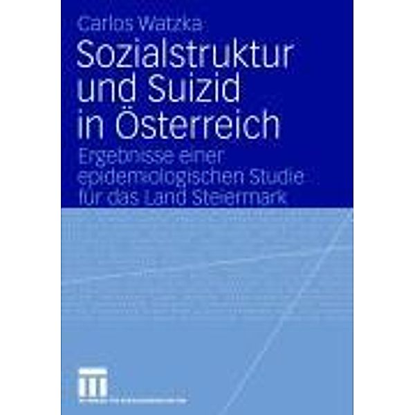 Sozialstruktur und Suizid in Österreich, Carlos Watzka