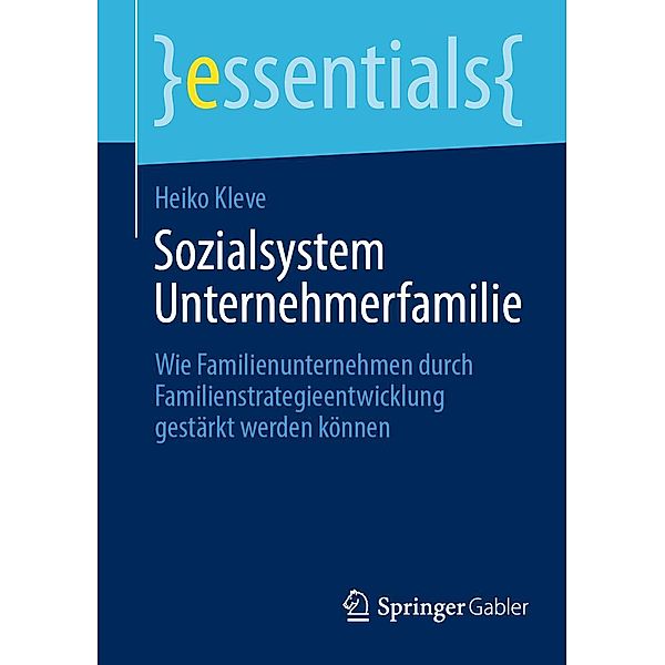 Sozialsystem Unternehmerfamilie, Heiko Kleve