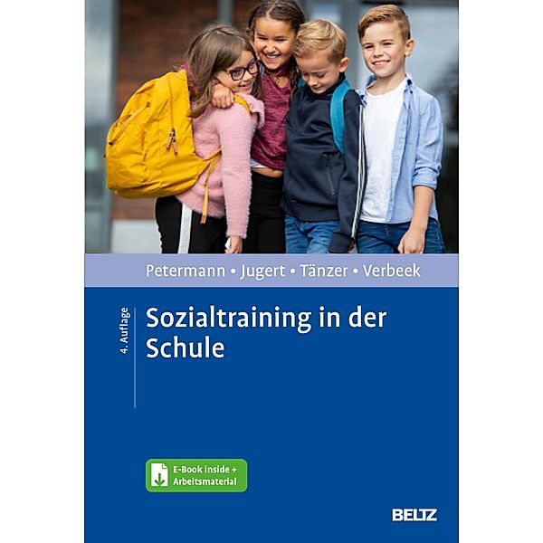 Sozialtraining in der Schule, Franz Petermann, Gert Jugert, Uwe Tänzer, Dorothe Verbeek