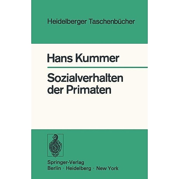 Sozialverhalten der Primaten / Heidelberger Taschenbücher Bd.162, H. Kummer