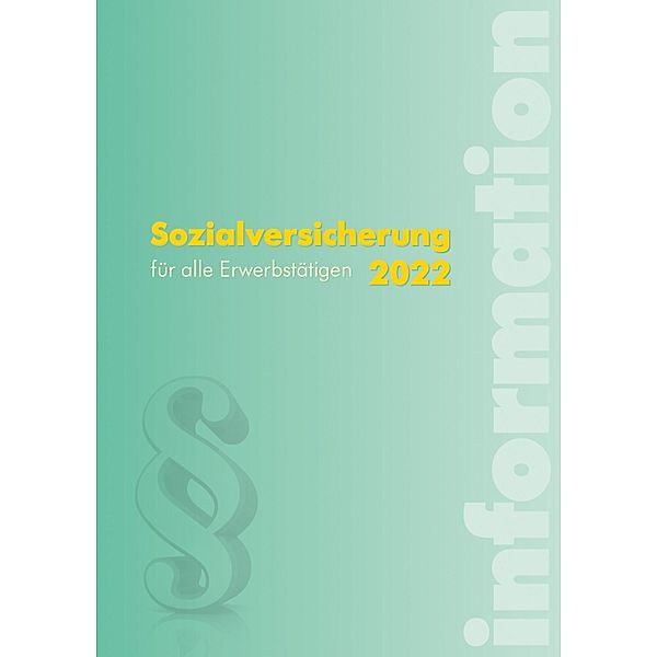 Sozialversicherung 2022 (Ausgabe Österreich), Alexander Hofer, Karin Kreimer-Kletzenbauer, Wolfgang Seidl