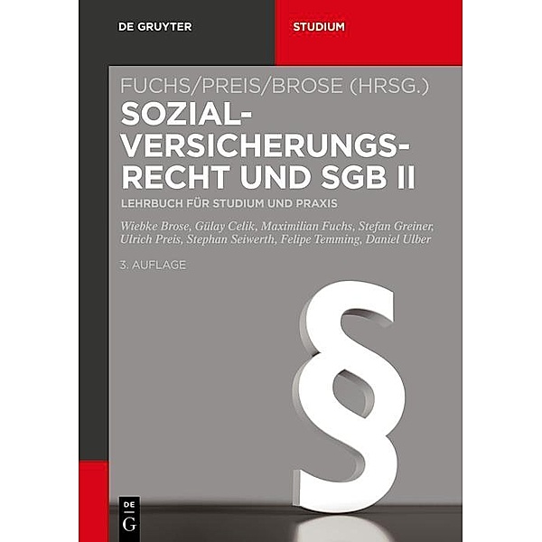 Sozialversicherungsrecht und SGB II / De Gruyter Studium, Stefan Greiner, Gülay Celik, Felipe Temming, Daniel Ulber, Stephan Seiwerth
