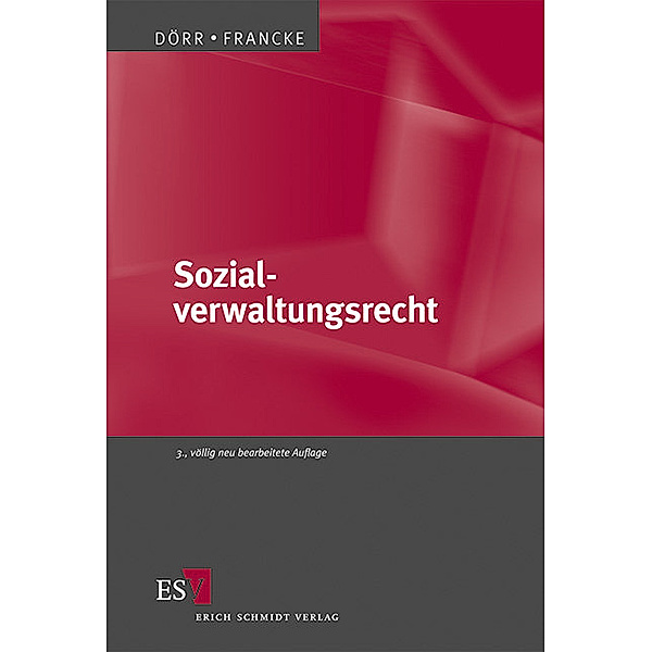 Sozialverwaltungsrecht, Gernot Dörr, Konrad Francke