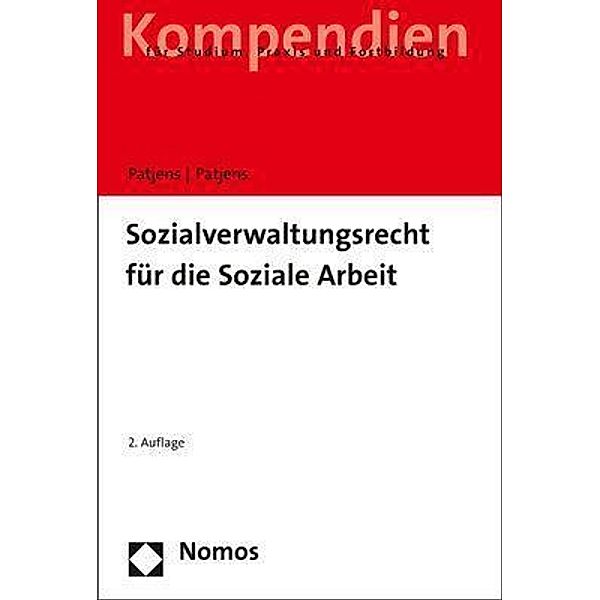 Sozialverwaltungsrecht für die Soziale Arbeit, Rainer Patjens, Tina Patjens