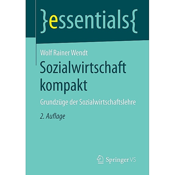 Sozialwirtschaft kompakt / essentials, Wolf Rainer Wendt