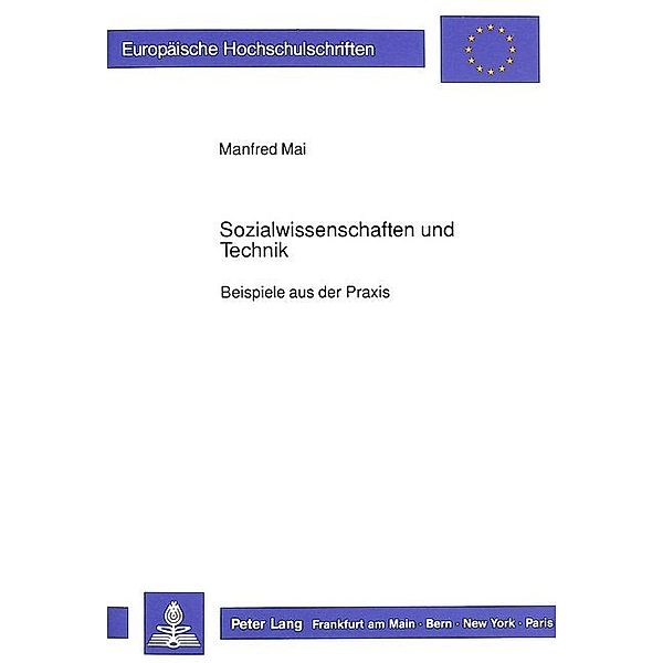 Sozialwissenschaften und Technik, Manfred Mai