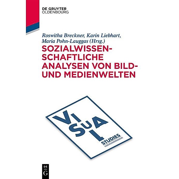 Sozialwissenschaftliche Analysen von Bild- und Medienwelten / De Gruyter Studium