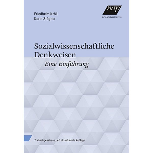 Sozialwissenschaftliche Denkweisen, Friedhelm Kröll, Karin Stögner