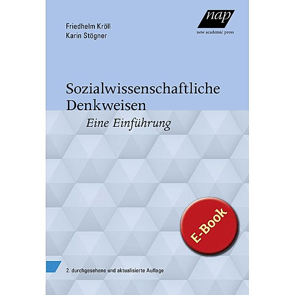 Sozialwissenschaftliche Denkweisen, Friedhelm Kröll, Karin Stögner