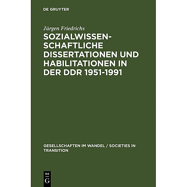 Sozialwissenschaftliche Dissertationen und Habilitationen in der DDR, 1951-1991, Jürgen Friedrichs