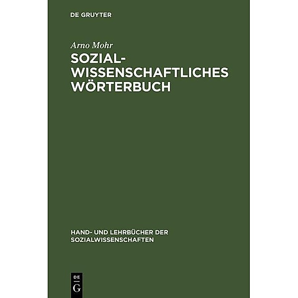 Sozialwissenschaftliches Wörterbuch / Jahrbuch des Dokumentationsarchivs des österreichischen Widerstandes, Arno Mohr