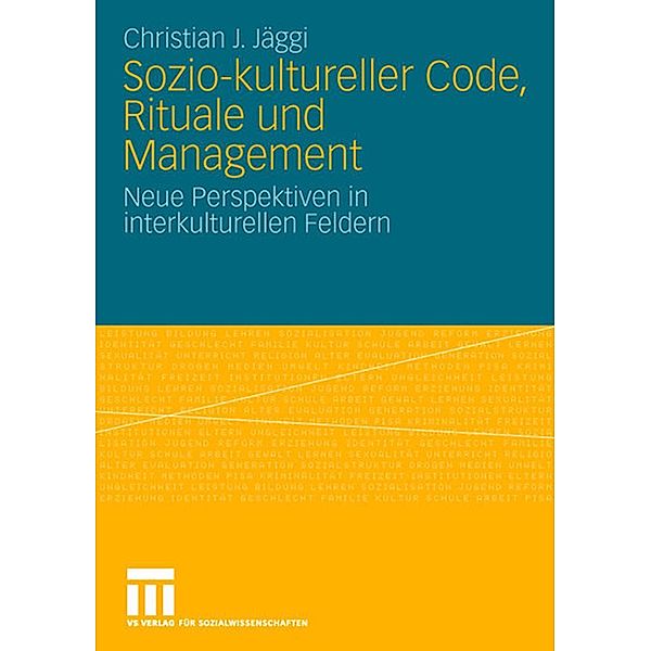 Sozio-kultureller Code, Ritual und Management, Christian J. Jäggi