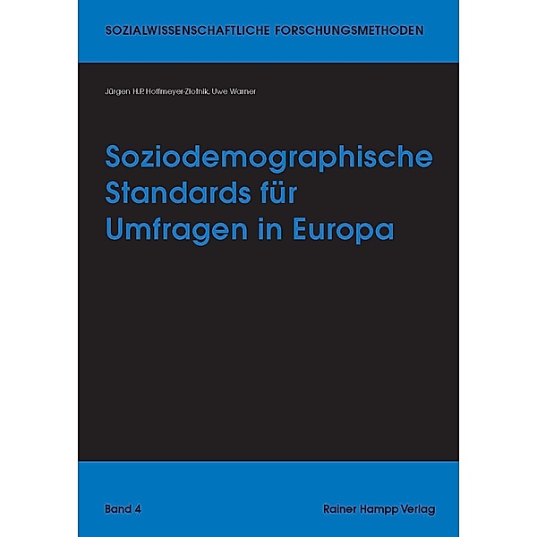 Soziodemographische Standards für Umfragen in Europa, Jürgen H. P. Hoffmeyer-Zlotnik, Uwe Warner