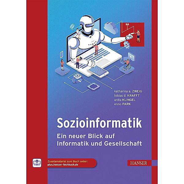 Sozioinformatik, Katharina A. Zweig, Tobias D. Krafft, Anita Klingel, Enno Park