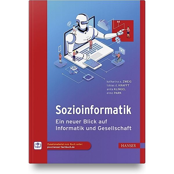 Sozioinformatik, Katharina A. Zweig, Tobias D. Krafft, Anita Klingel, Enno Park