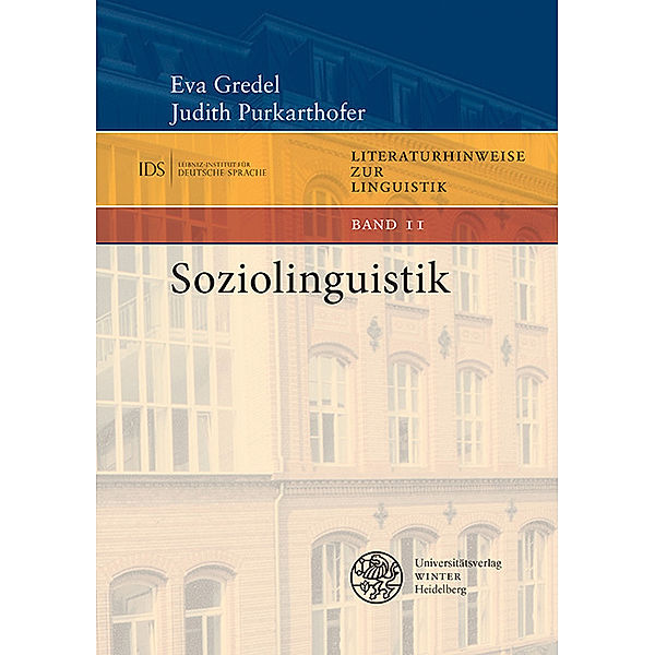 Soziolinguistik, Eva Gredel, Judith Purkarthofer