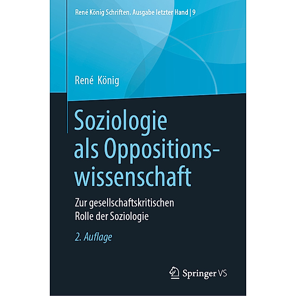 Soziologie als Oppositionswissenschaft, René König, Oliver König
