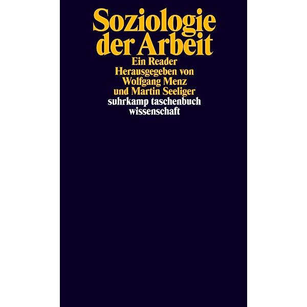 Soziologie der Arbeit / suhrkamp taschenbücher wissenschaft Bd.2402