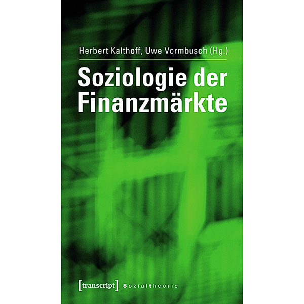 Soziologie der Finanzmärkte / Sozialtheorie