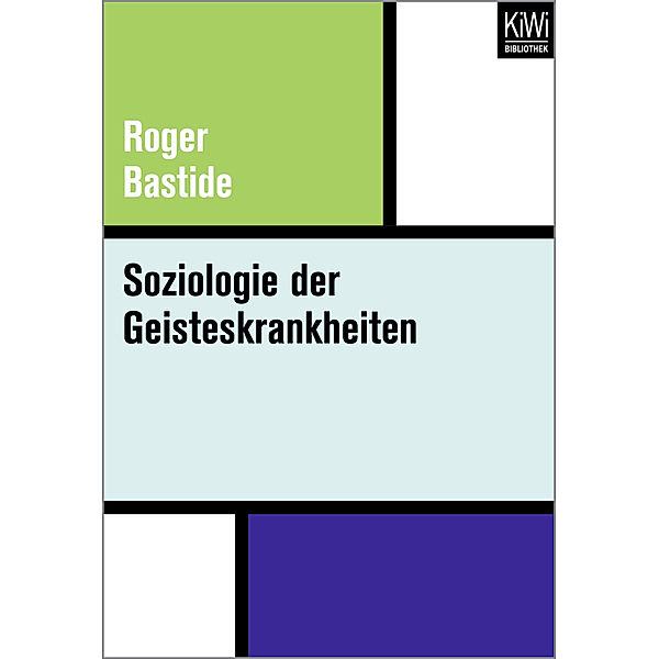 Soziologie der Geisteskrankheiten, Roger Bastide