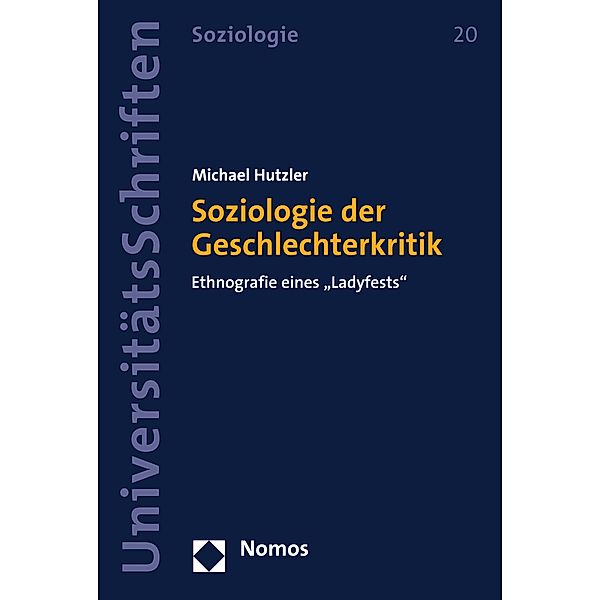 Soziologie der Geschlechterkritik / Nomos Universitätsschriften - Soziologie Bd.20, Michael Hutzler