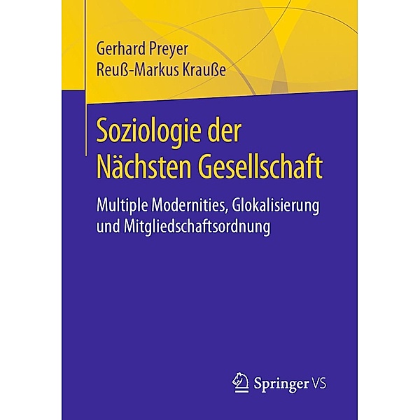 Soziologie der Nächsten Gesellschaft, Gerhard Preyer, Reuß-Markus Krauße