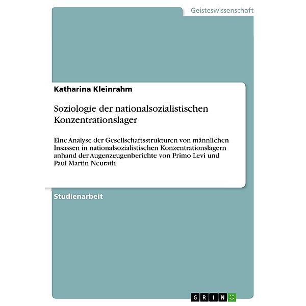 Soziologie der nationalsozialistischen Konzentrationslager, Katharina Kleinrahm