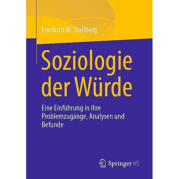 Soziologie der Würde, Friedrich W. Stallberg