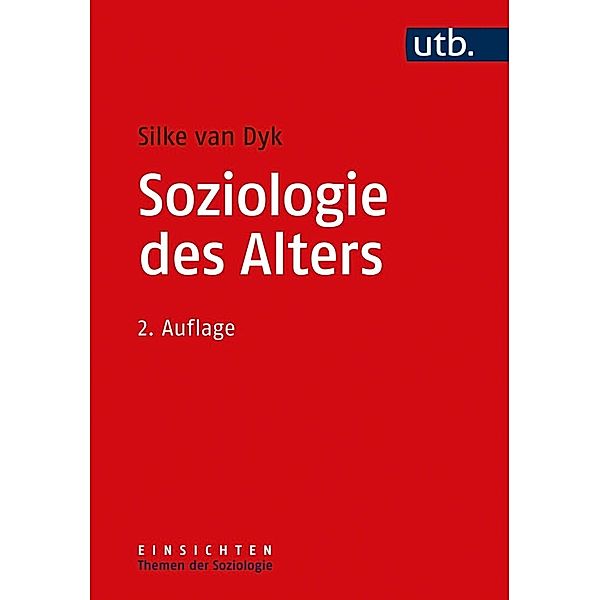 Soziologie des Alters, Silke van Dyk