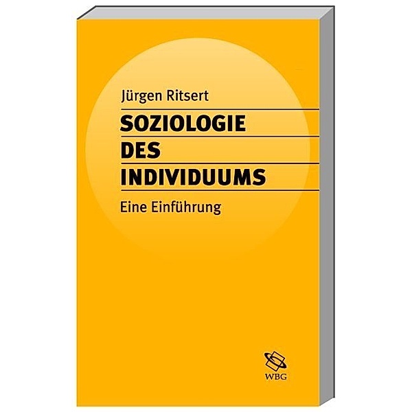 Soziologie des Individuums, Jürgen Ritsert