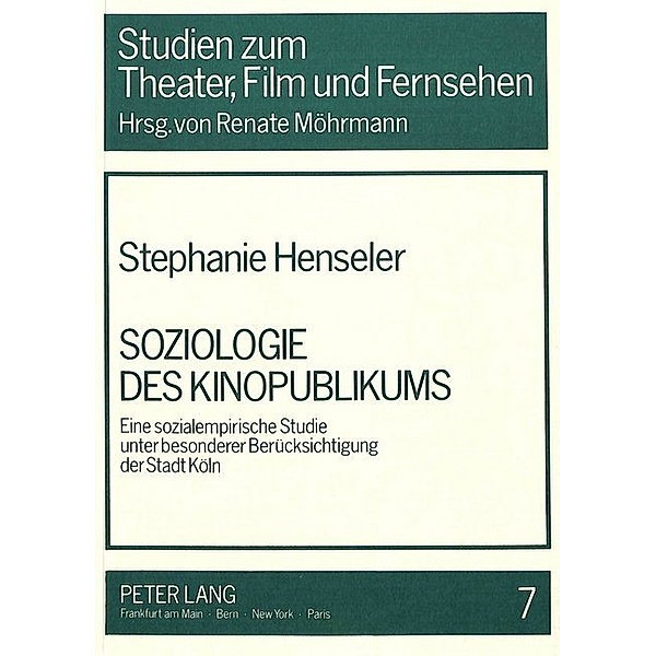 Soziologie des Kinopublikums, Stephanie Henseler