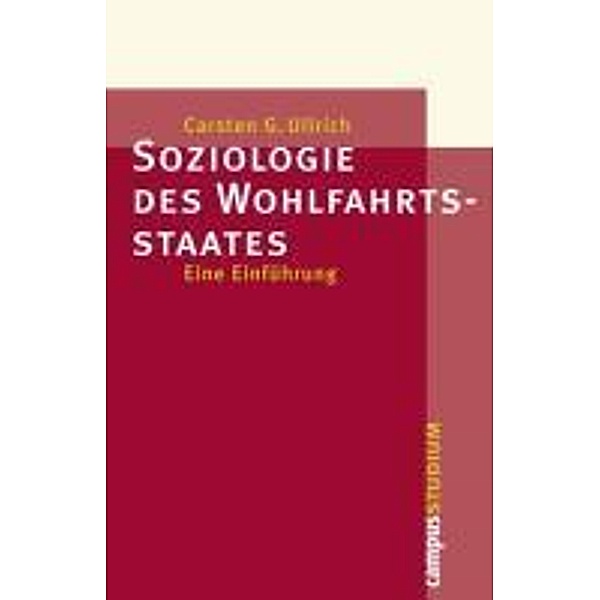 Soziologie des Wohlfahrtsstaates / Campus Studium, Carsten G. Ullrich