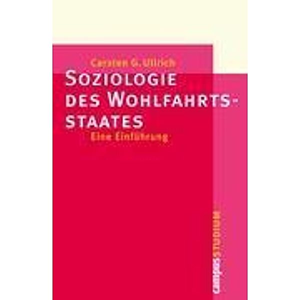 Soziologie des Wohlfahrtstaates, Carsten G. Ullrich