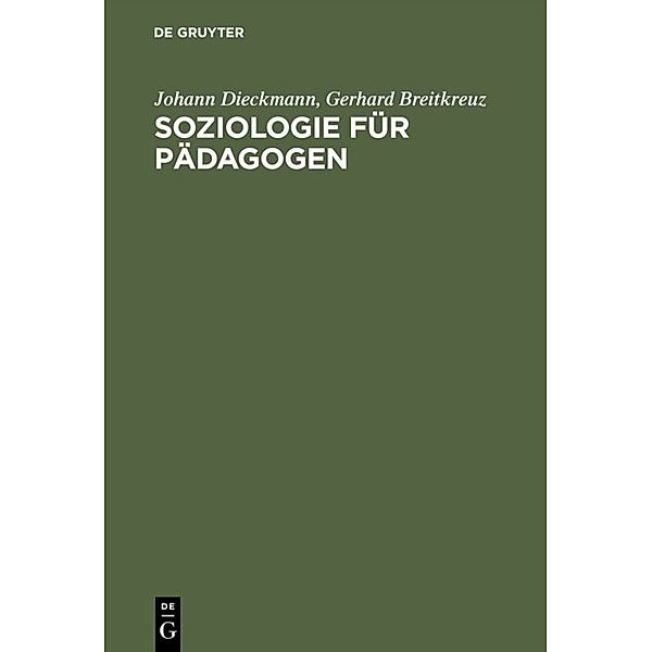 Soziologie für Pädagogen, Johann Dieckmann, Gerhard Breitkreuz